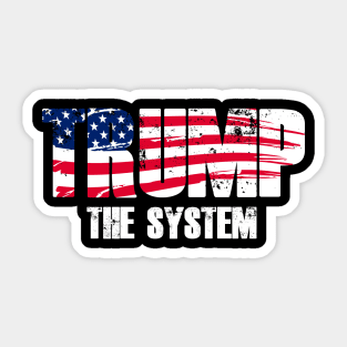 Trump the system Sticker